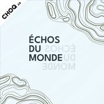 Logo of the podcast Échos du monde Podcast Échos du monde