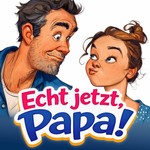 Logo of the podcast Echt jetzt, Papa! Podcast Echt jetzt, Papa!