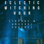Logo of the podcast Eclectic Witching Hour Podcast Eclectic Witching Hour
