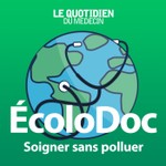 Logo of the podcast ÉcoloDoc - Soigner sans polluer (Le Quotidien du Médecin) Podcast ÉcoloDoc - Soigner sans polluer (Le Quotidien du Médecin)