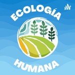 Logo of the podcast Ecología Humana Podcast Ecología Humana