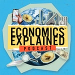 Logo of the podcast Economics Explained Podcast Economics Explained