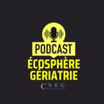 Podcast ECOSphère Gériatrie