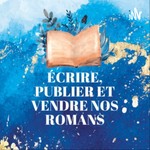 Logo of the podcast Écrire, publier et vendre nos romans Podcast Écrire, publier et vendre nos romans
