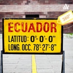 Logo of the podcast Ecuador 360° , Latitud Cero Podcast Ecuador 360° , Latitud Cero
