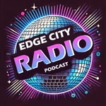 Logo of the podcast Edge City Radio - Alternative Dance, Synthpop, Electroclash, Dance-Punk & Fidget House Podcast Edge City Radio - Alternative Dance, Synthpop, Electroclash, Dance-Punk & Fidget House