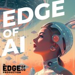 Edge Of AI Podcast Podcast Edge Of AI Podcast
