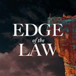 Edge of the Law Podcast Edge of the Law