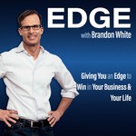 EDGE with Brandon White Podcast EDGE with Brandon White