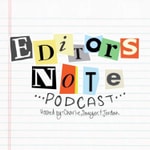Logo of the podcast Editors Note Podcast Editors Note