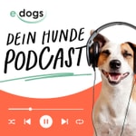 Logo of the podcast edogs - Dein Hunde Podcast Podcast edogs - Dein Hunde Podcast