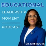 Logo of the podcast Educational Leadership Moment Podcast Educational Leadership Moment