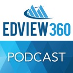 EDVIEW360 Podcast EDVIEW360