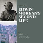 Logo of the podcast Edwin Morgan's Second Life Podcast Edwin Morgan's Second Life