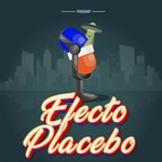 Logo of the podcast Efecto Placebo Podcast Podcast Efecto Placebo Podcast