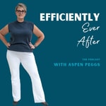 Logo of the podcast Efficiently Ever After Podcast Efficiently Ever After