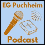 Logo of the podcast EG Puchheim Predigten Podcast EG Puchheim Predigten