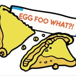 Logo of the podcast Egg Foo What?! Podcast Egg Foo What?!