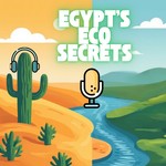 Logo of the podcast Egypt's Eco Secrets أسرار مصر البيئية Podcast Egypt's Eco Secrets أسرار مصر البيئية