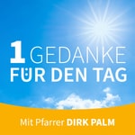 Podcast Ein Gedanke für den Tag