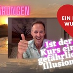 Logo of the podcast Ein Kurs in Wundern in der Natur ausdehnen Podcast Ein Kurs in Wundern in der Natur ausdehnen