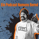 Logo of the podcast Ein Podcast Namens Bernd Podcast Ein Podcast Namens Bernd