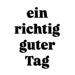 Logo of the podcast Ein richtig guter Tag Podcast Ein richtig guter Tag