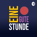 Logo of the podcast Eine Gute Stunde Podcast Eine Gute Stunde