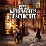 Logo of the podcast Eine Weihnachtsgeschichte Podcast Eine Weihnachtsgeschichte