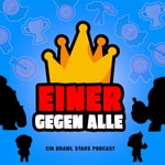 Logo of the podcast Einer gegen Alle – Ein Brawl Stars Und mincraft Podcast Podcast Einer gegen Alle – Ein Brawl Stars Und mincraft Podcast