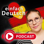 Logo of the podcast einfach Deutsch Podcast einfach Deutsch
