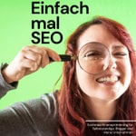 Logo of the podcast Einfach mal SEO – Der Podcast für mehr Sichtbarkeit im Netz Podcast Einfach mal SEO – Der Podcast für mehr Sichtbarkeit im Netz