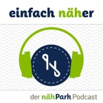 Logo of the podcast einfach näher – der nähPark Podcast Podcast einfach näher – der nähPark Podcast