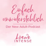 Logo of the podcast Einfach unwiderstehlich Podcast Einfach unwiderstehlich