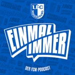 Logo of the podcast EINMAL-IMMER – der FCM-Podcast Podcast EINMAL-IMMER – der FCM-Podcast