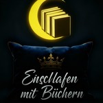Logo of the podcast Einschlafen mit Büchern Podcast Einschlafen mit Büchern