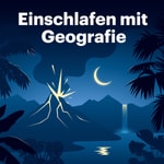 Einschlafen mit Geografie Einschlafen mit Geografie