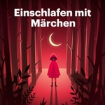 Logo of the podcast Einschlafen mit Märchen Podcast Einschlafen mit Märchen