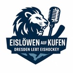 Logo of the podcast Eislöwen auf Kufen - Dresden lebt Eishockey Podcast Eislöwen auf Kufen - Dresden lebt Eishockey