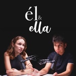 Logo of the podcast Él & Ella Podcast Él & Ella