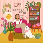 Logo of the podcast El arte de ser tú con Aracelli Sandoval Podcast El arte de ser tú con Aracelli Sandoval