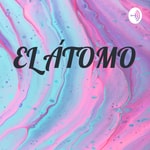 Logo of the podcast EL ÁTOMO Podcast EL ÁTOMO
