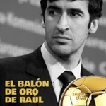 El Balón de Oro de Raúl Podcast El Balón de Oro de Raúl