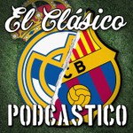 Logo of the podcast El Clásico Podcastico: a Barcelona and Real Madrid podcast Podcast El Clásico Podcastico: a Barcelona and Real Madrid podcast