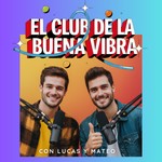 Logo of the podcast El Club de la Buena Vibra Podcast El Club de la Buena Vibra
