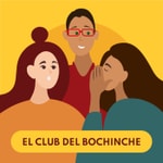 Logo of the podcast El Club del Bochinche Podcast El Club del Bochinche