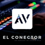 Logo of the podcast El Conector AV Podcast El Conector AV