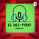 Logo of the podcast EL DES-TODO Podcast EL DES-TODO