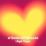 Logo of the podcast El Genio del Corazón (Agni Yoga) Podcast El Genio del Corazón (Agni Yoga)