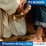 El hombre de hoy y Dios Podcast El hombre de hoy y Dios